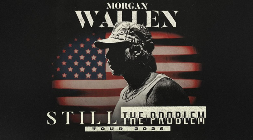 Morgan Wallen: Still The Problem Tour 2026